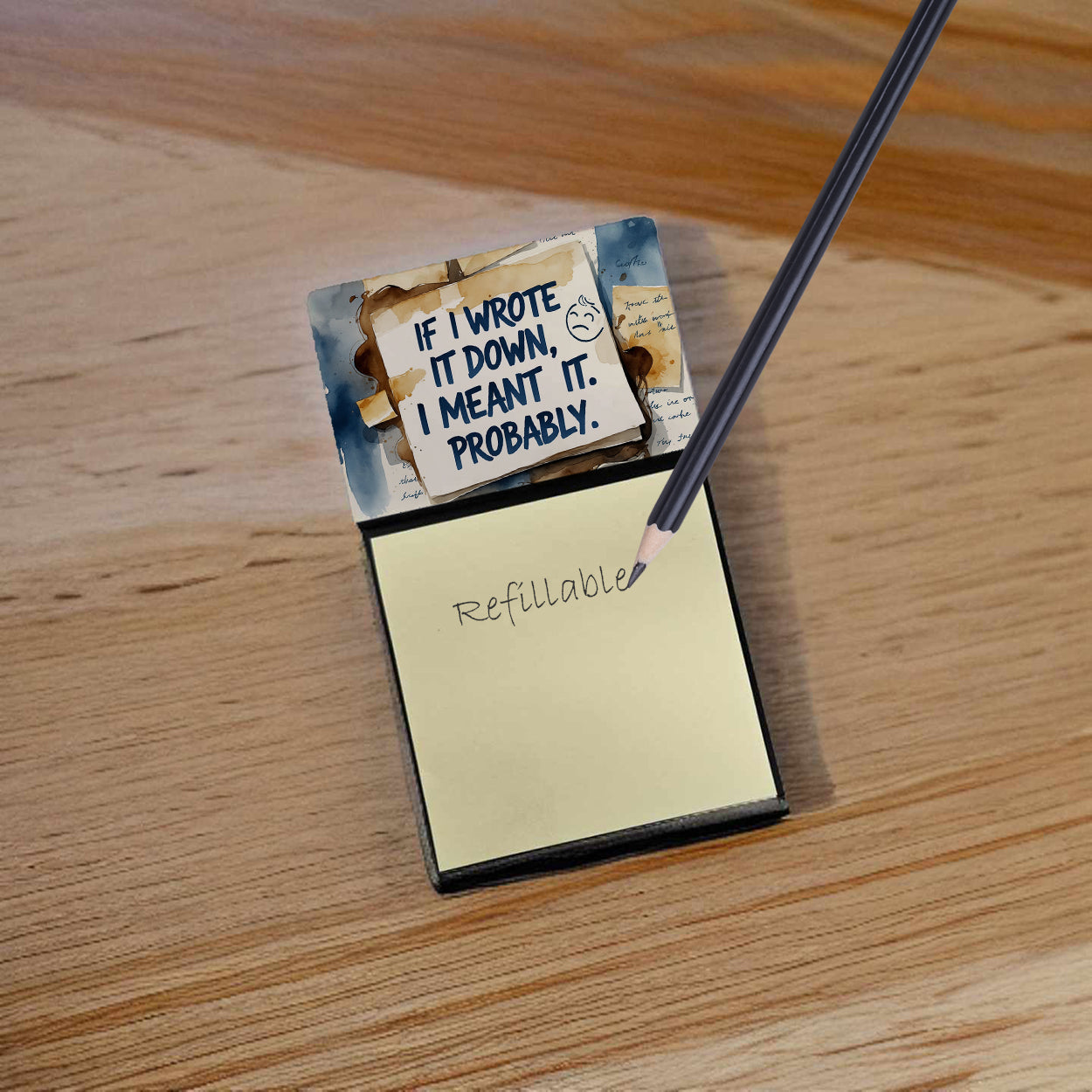 If I Wrote It Down I Meant It Probably Funny Sticky Note Holder Refillable Desk Dispenser Accessory with 3x3 Notes