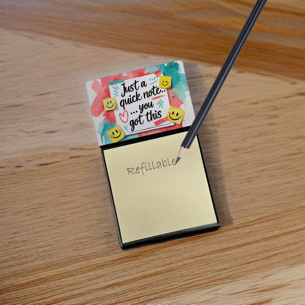Just a Quick Note You Got This Funny Sticky Note Holder Refillable Desk Dispenser Accessory with 3x3 Notes