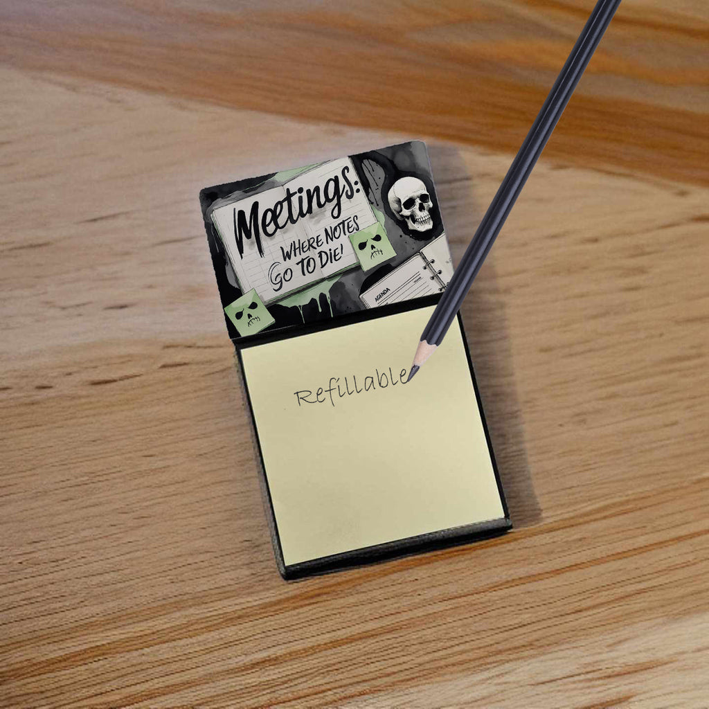 Meetings Where Notes Go to Die Funny Sticky Note Holder Refillable Desk Dispenser Accessory with 3x3 Notes