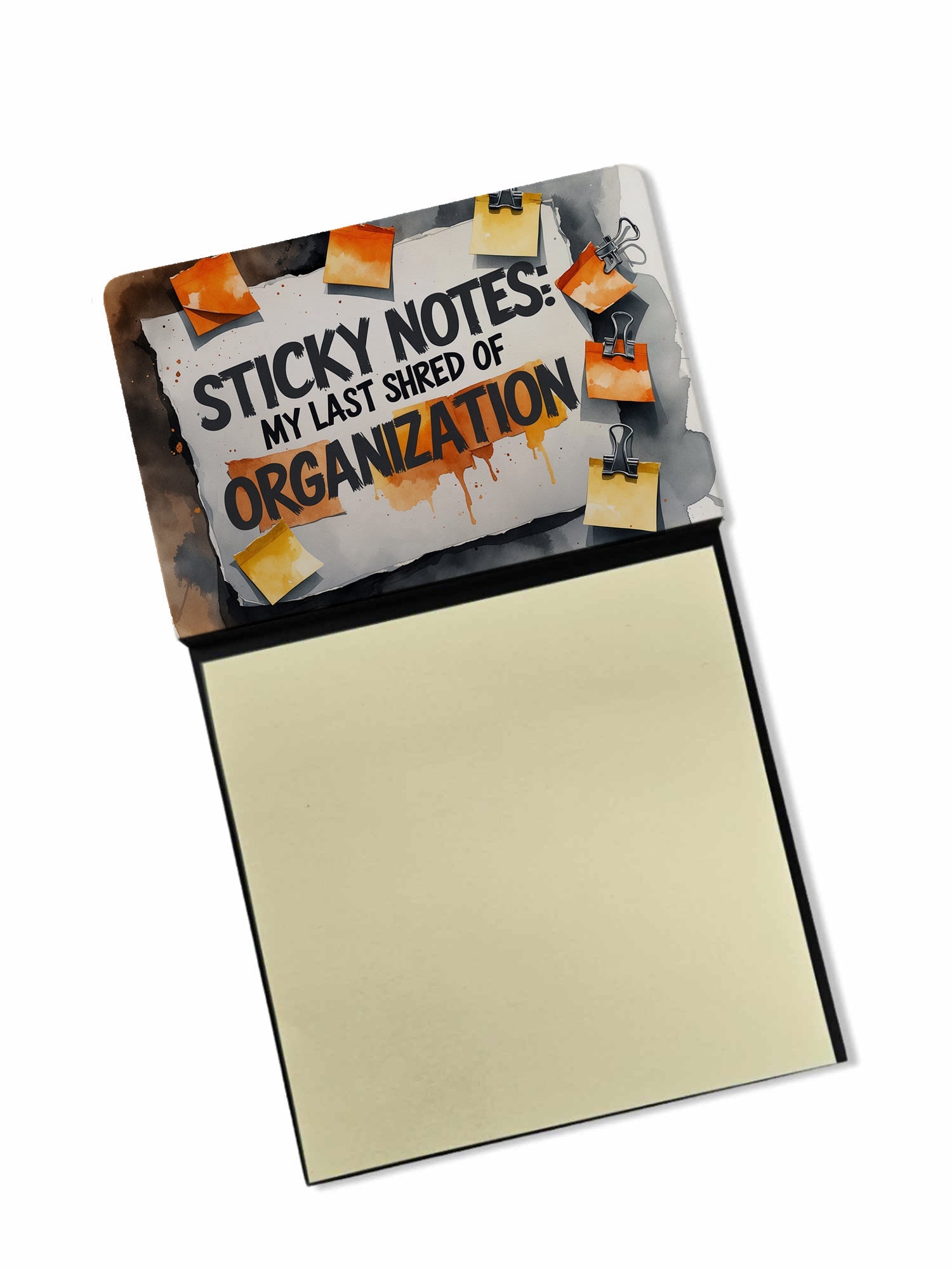 My Last Shred of Organization Funny Sticky Note Holder Refillable Desk Dispenser Accessory with 3x3 Notes