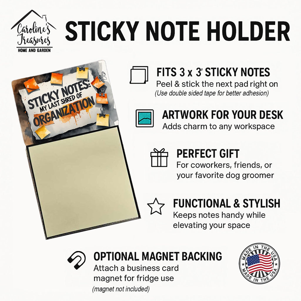 My Last Shred of Organization Funny Sticky Note Holder Refillable Desk Dispenser Accessory with 3x3 Notes