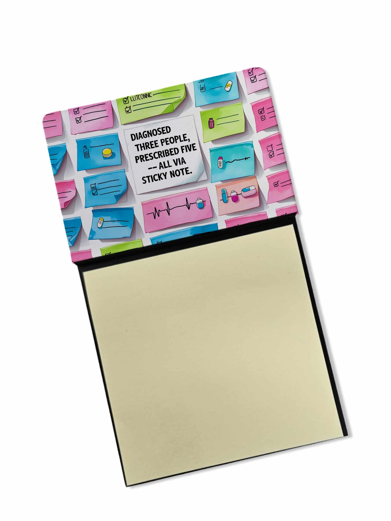 Diagnosed three people, prescribed five Sticky Note Holder Funny Nurse Saying Desk Dispenser with 3x3 Notes