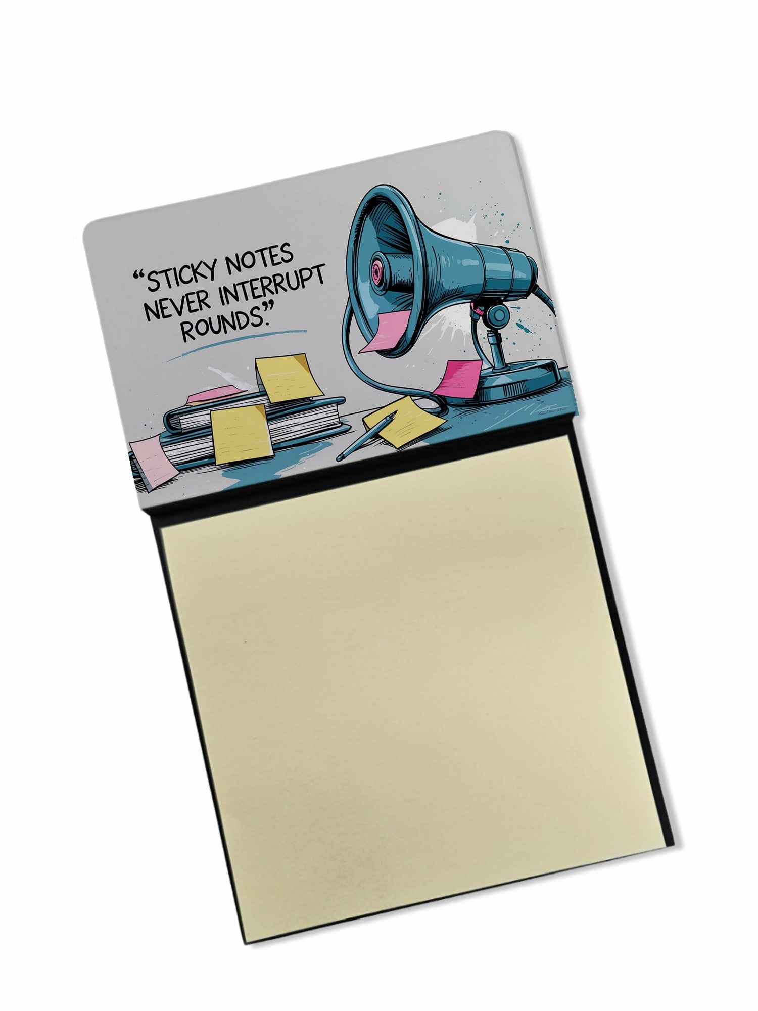 Never interrupt rounds Sticky Note Holder Funny Nurse Saying Desk Dispenser with 3x3 Notes