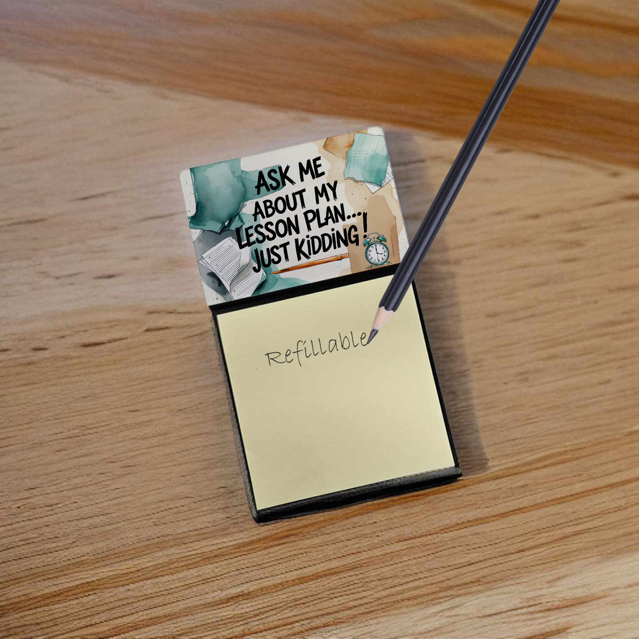 Ask Me About My Lesson Plan Funny Sticky Note Holder for Teacher's Gift Refillable with 3x3 Notes