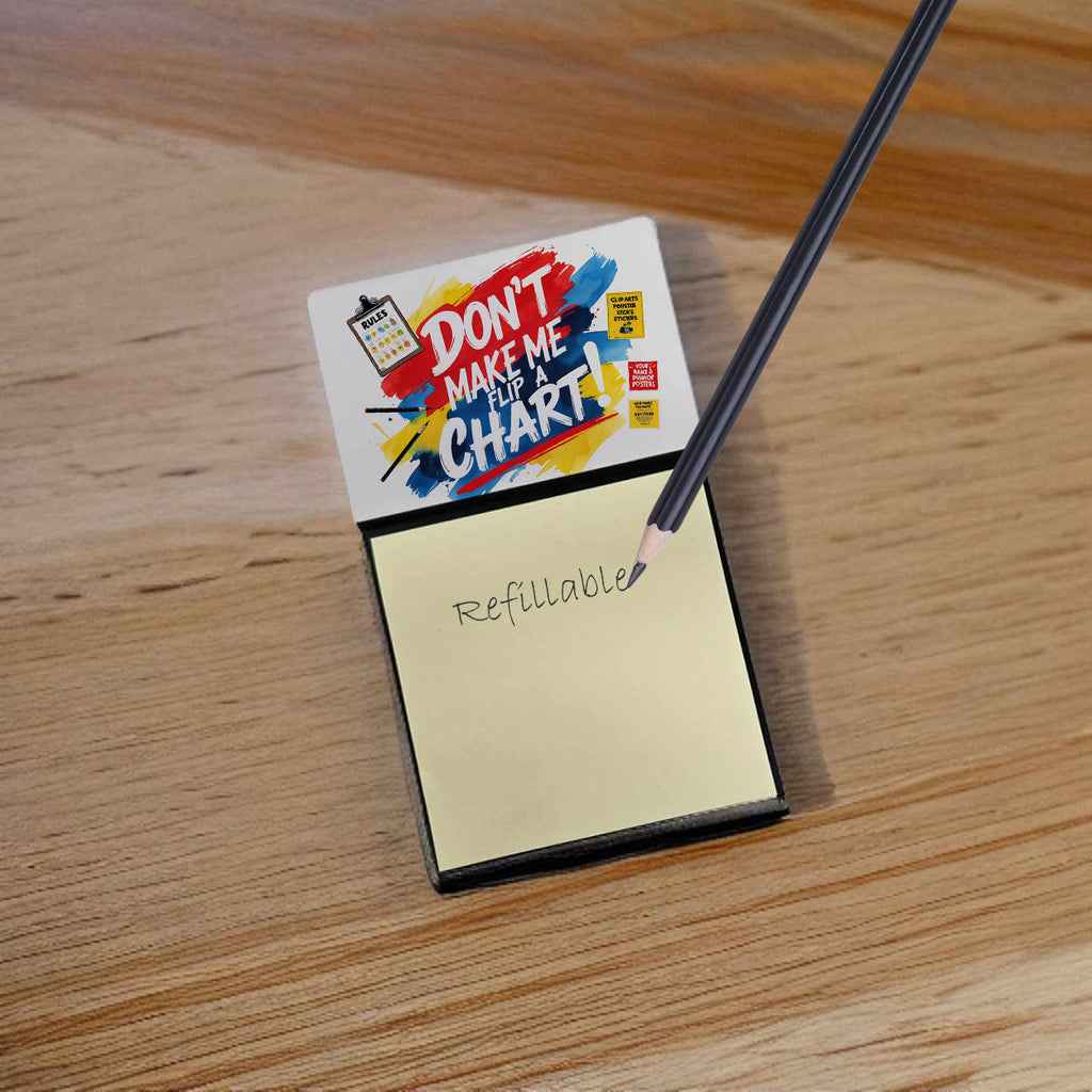 Don’t Make Me Flip a Chart Funny Sticky Note Holder for Teacher's Gift Refillable with 3x3 Notes