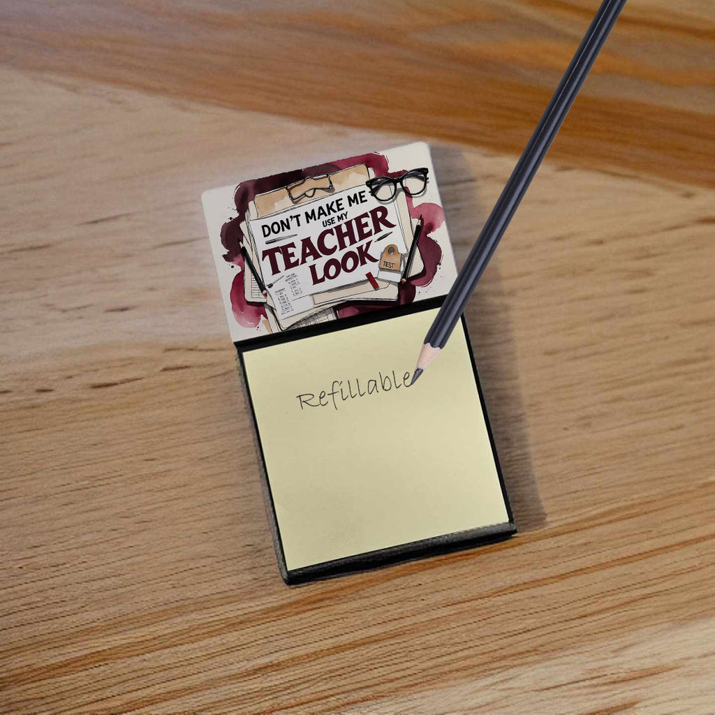 My Teacher Look Funny Sticky Note Holder for Teacher's Gift Refillable with 3x3 Notes