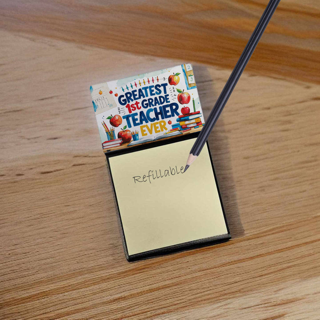 Greatest 1st Grade Teacher Ever Funny Sticky Note Holder for Teacher's Gift Refillable with 3x3 Notes