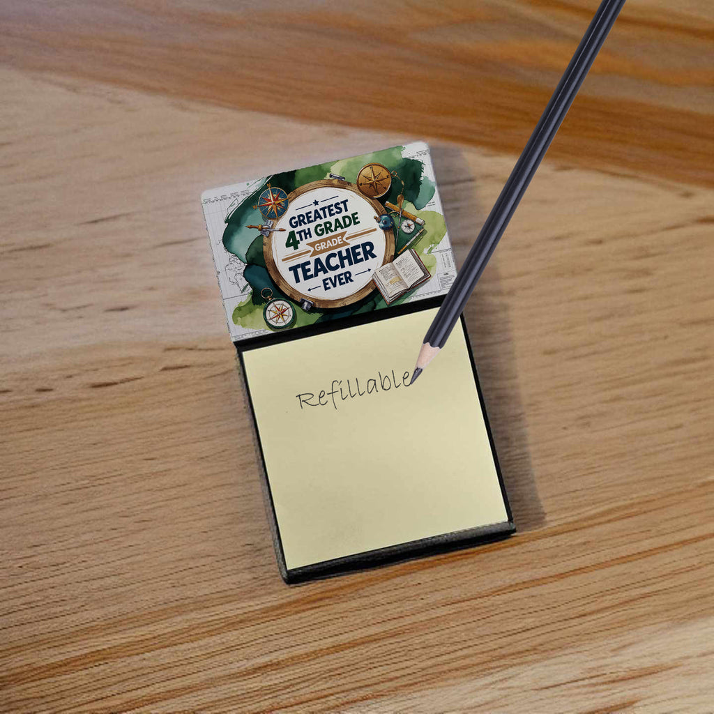 Greatest 4th Grade Teacher Ever Funny Sticky Note Holder for Teacher's Gift Refillable with 3x3 Notes