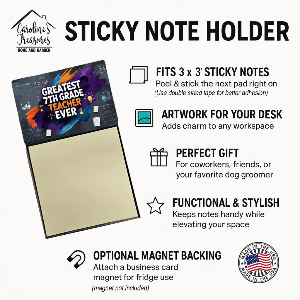 Greatest 7th Grade Teacher Ever Funny Sticky Note Holder for Teacher's Gift Refillable with 3x3 Notes