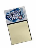Greatest Athletic Trainer Ever Funny Sticky Note Holder for Teacher's Gift Refillable with 3x3 Notes