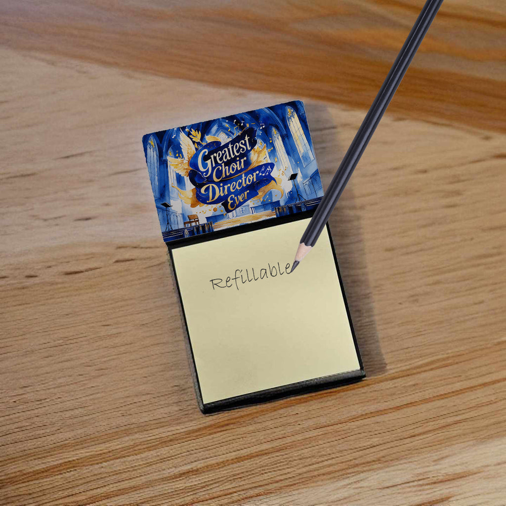 Greatest Choir Director Ever Funny Sticky Note Holder for Teacher's Gift Refillable with 3x3 Notes