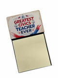 Greatest Civics Teacher Ever Funny Sticky Note Holder for Teacher's Gift Refillable with 3x3 Notes
