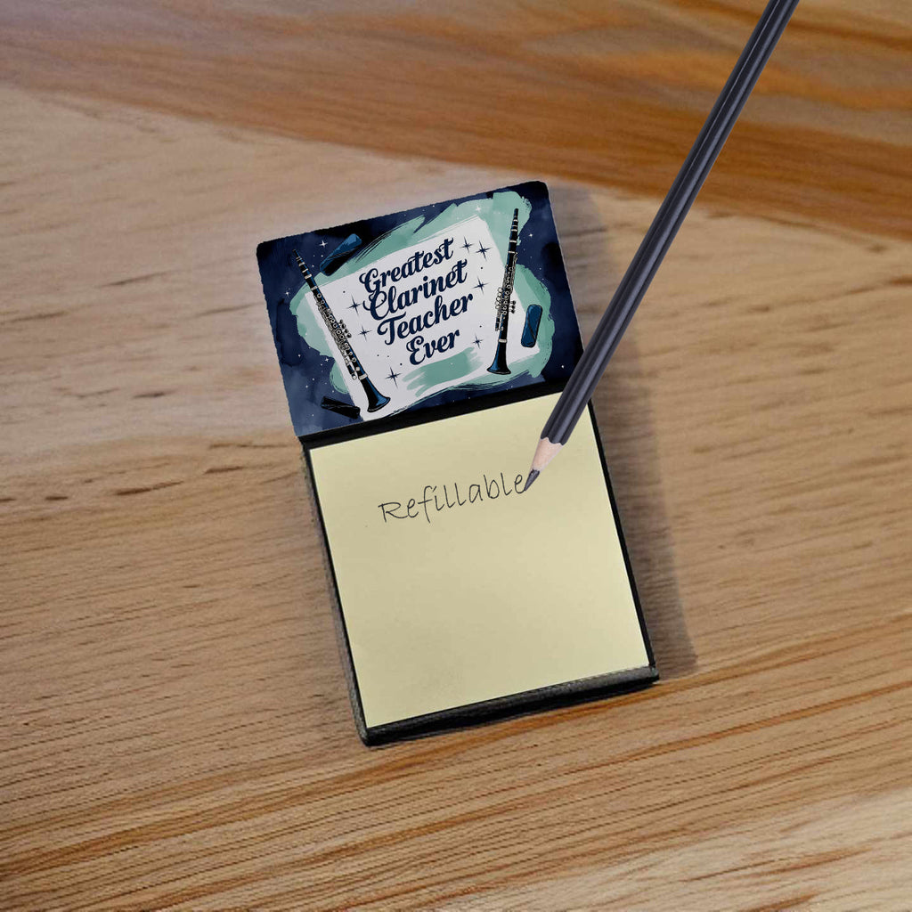 Greatest Clarinet Teacher Ever Funny Sticky Note Holder for Teacher's Gift Refillable with 3x3 Notes