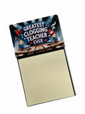 Greatest Clogging Teacher Ever Funny Sticky Note Holder for Teacher's Gift Refillable with 3x3 Notes