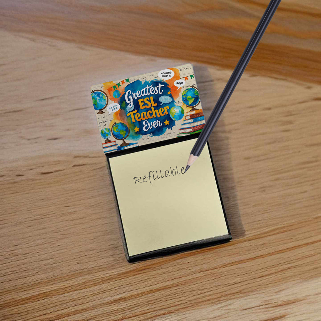 Greatest ESL Teacher Ever Funny Sticky Note Holder for Teacher's Gift Refillable with 3x3 Notes
