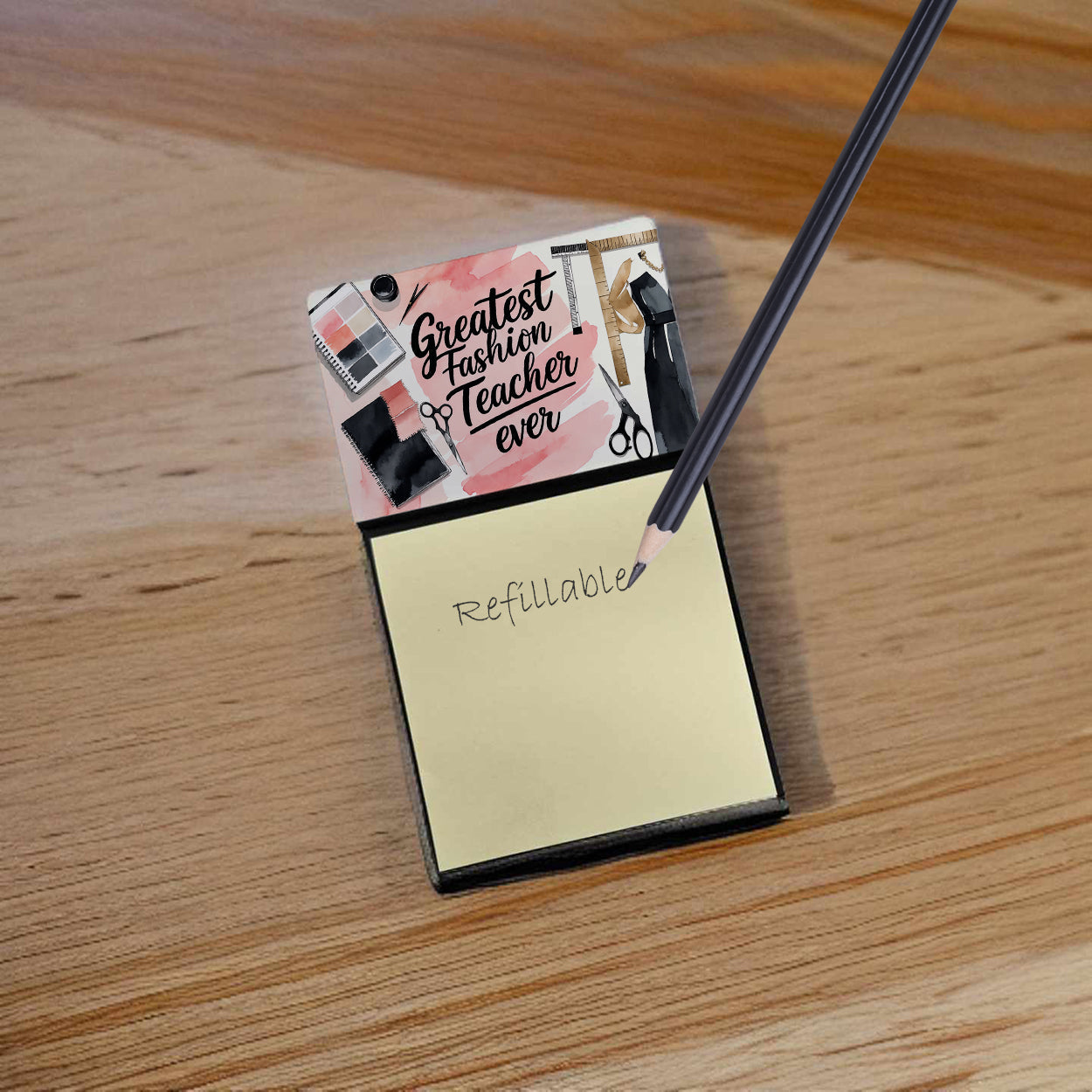 Greatest Fashion Design Teacher Ever Funny Sticky Note Holder for Teacher's Gift Refillable with 3x3 Notes