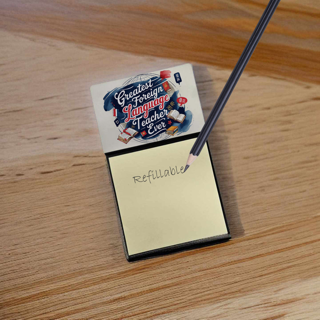 Greatest Foreign Language Teacher Ever Funny Sticky Note Holder for Teacher's Gift Refillable with 3x3 Notes