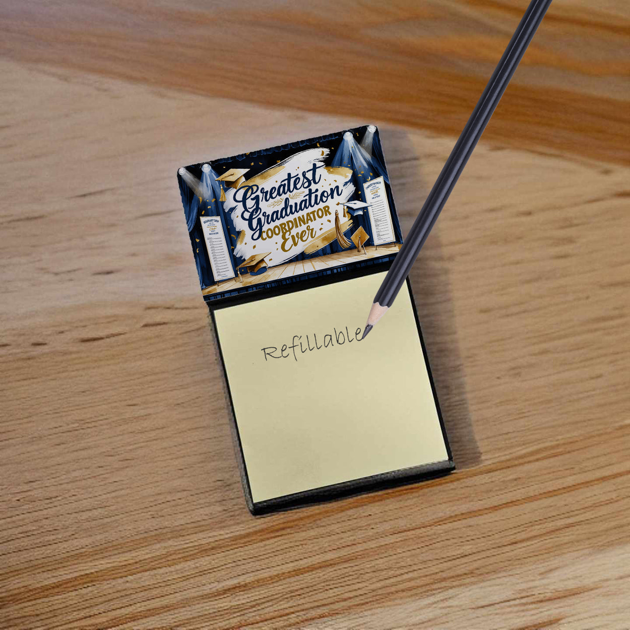 Greatest Graduation Coordinator Ever Funny Sticky Note Holder for Teacher's Gift Refillable with 3x3 Notes