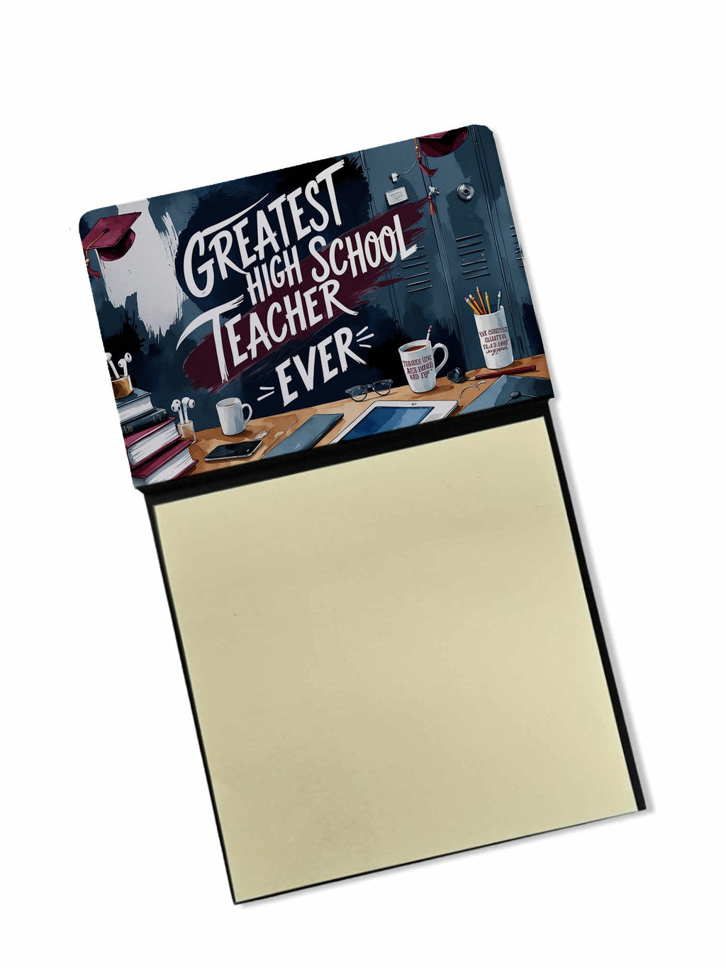 Greatest High School Teacher Ever Funny Sticky Note Holder for Teacher's Gift Refillable with 3x3 Notes