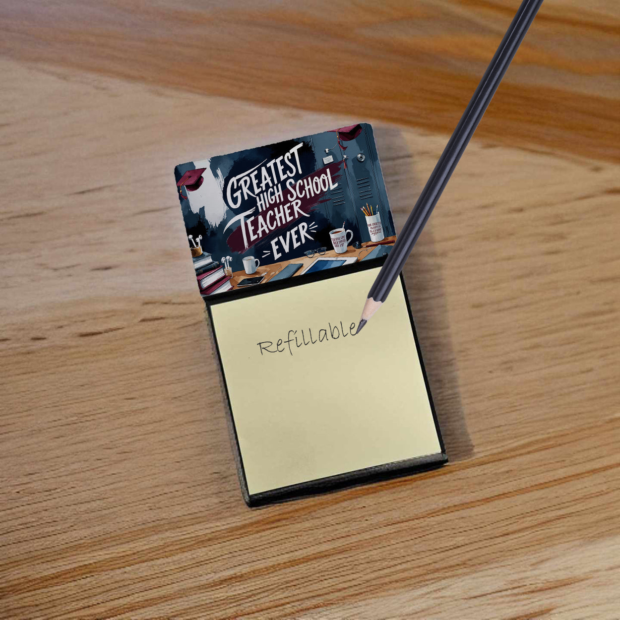 Greatest High School Teacher Ever Funny Sticky Note Holder for Teacher's Gift Refillable with 3x3 Notes