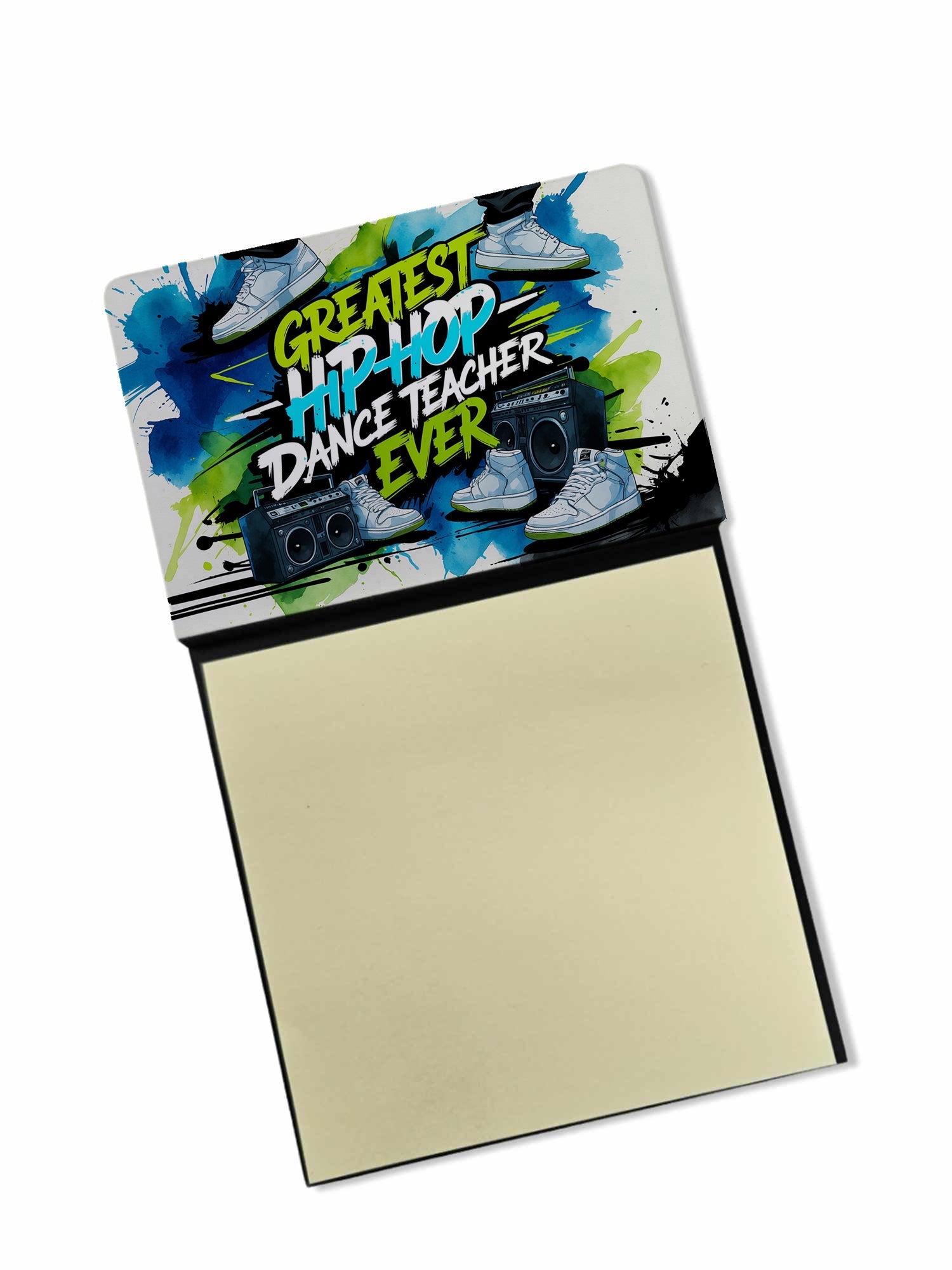Greatest Hip-Hop Dance Teacher Ever Funny Sticky Note Holder for Teacher's Gift Refillable with 3x3 Notes