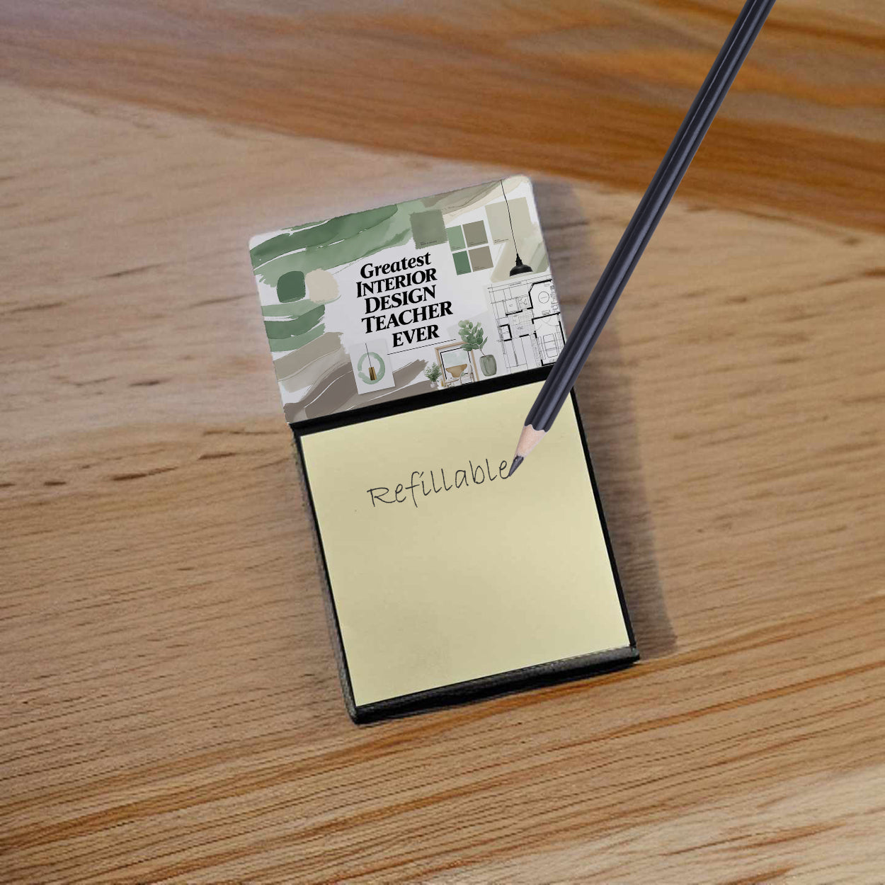 Greatest Interior Design Teacher Ever Funny Sticky Note Holder for Teacher's Gift Refillable with 3x3 Notes