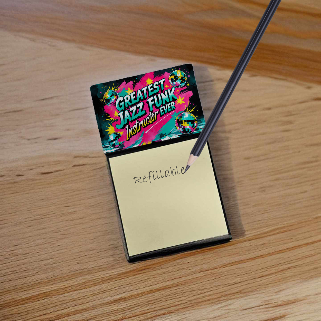 Greatest Jazz Funk Instructor Ever Funny Sticky Note Holder for Teacher's Gift Refillable with 3x3 Notes