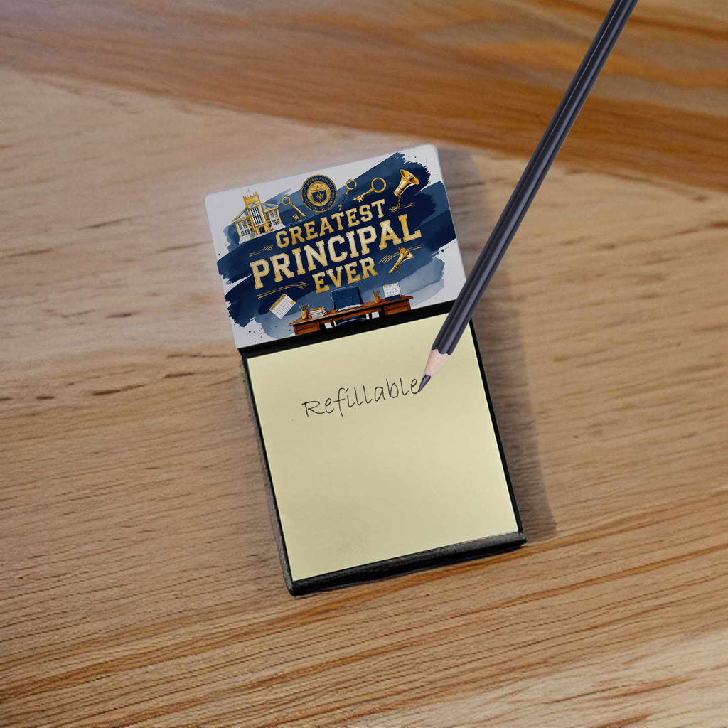 Greatest Principal Ever Funny Sticky Note Holder for Teacher's Gift Refillable with 3x3 Notes