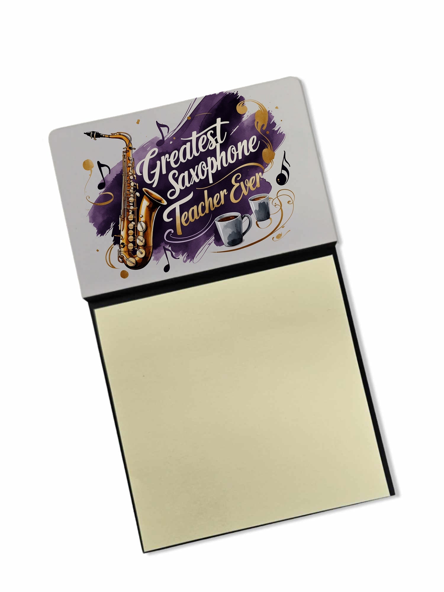 Greatest Saxophone Teacher Ever Funny Sticky Note Holder for Teacher's Gift Refillable with 3x3 Notes