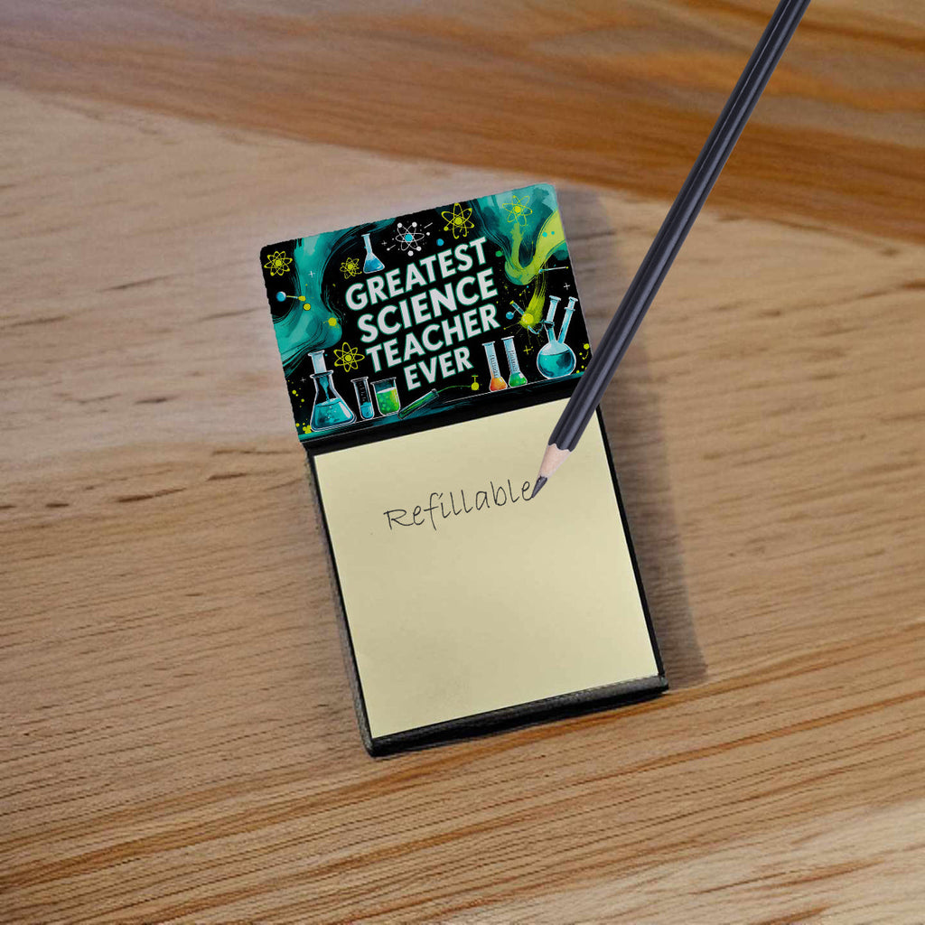 Greatest Science Teacher Ever Funny Sticky Note Holder for Teacher's Gift Refillable with 3x3 Notes