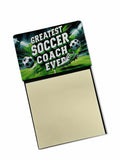 Greatest Soccer Coach Ever Funny Sticky Note Holder for Teacher's Gift Refillable with 3x3 Notes