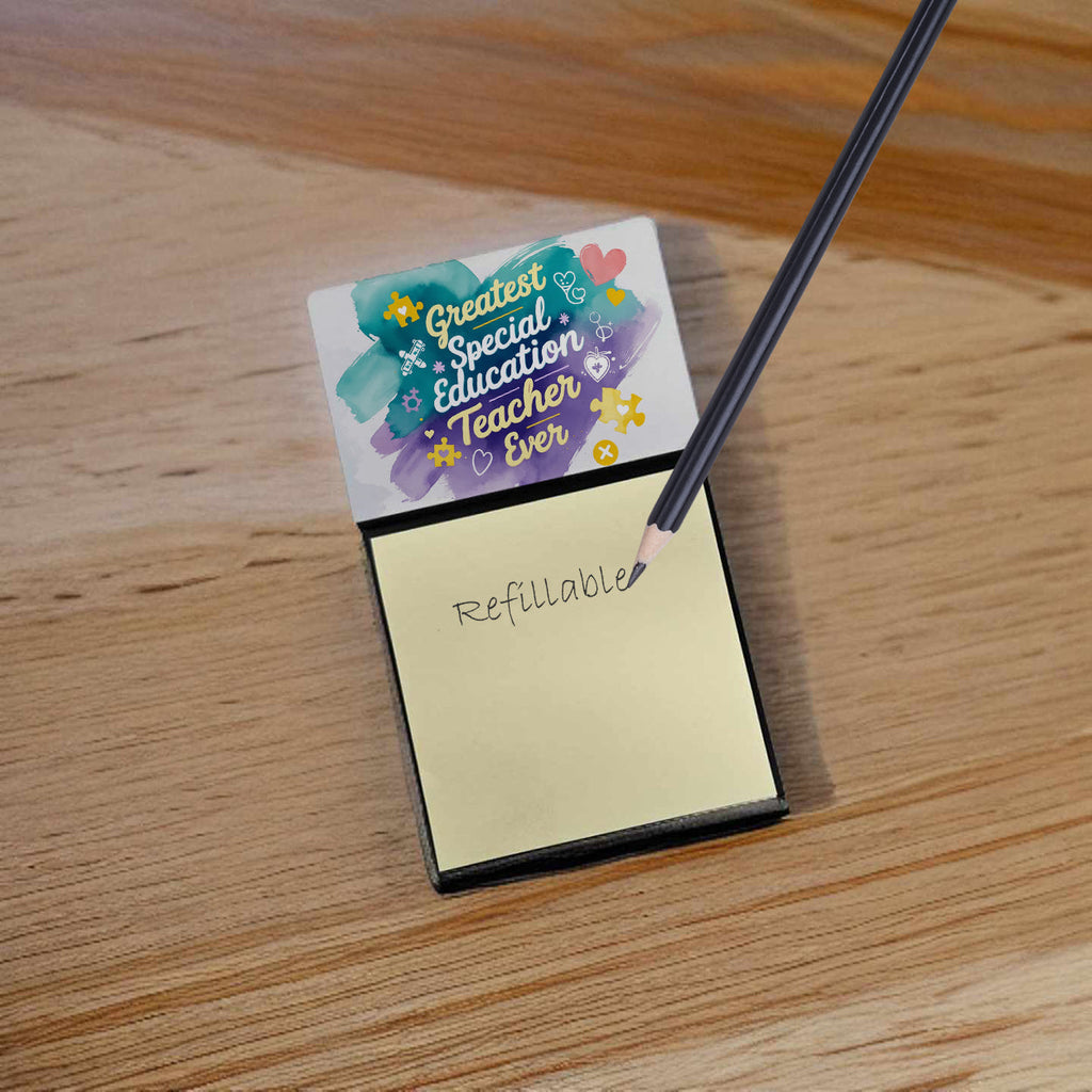 Greatest Special Education Teacher Ever Funny Sticky Note Holder for Teacher's Gift Refillable with 3x3 Notes