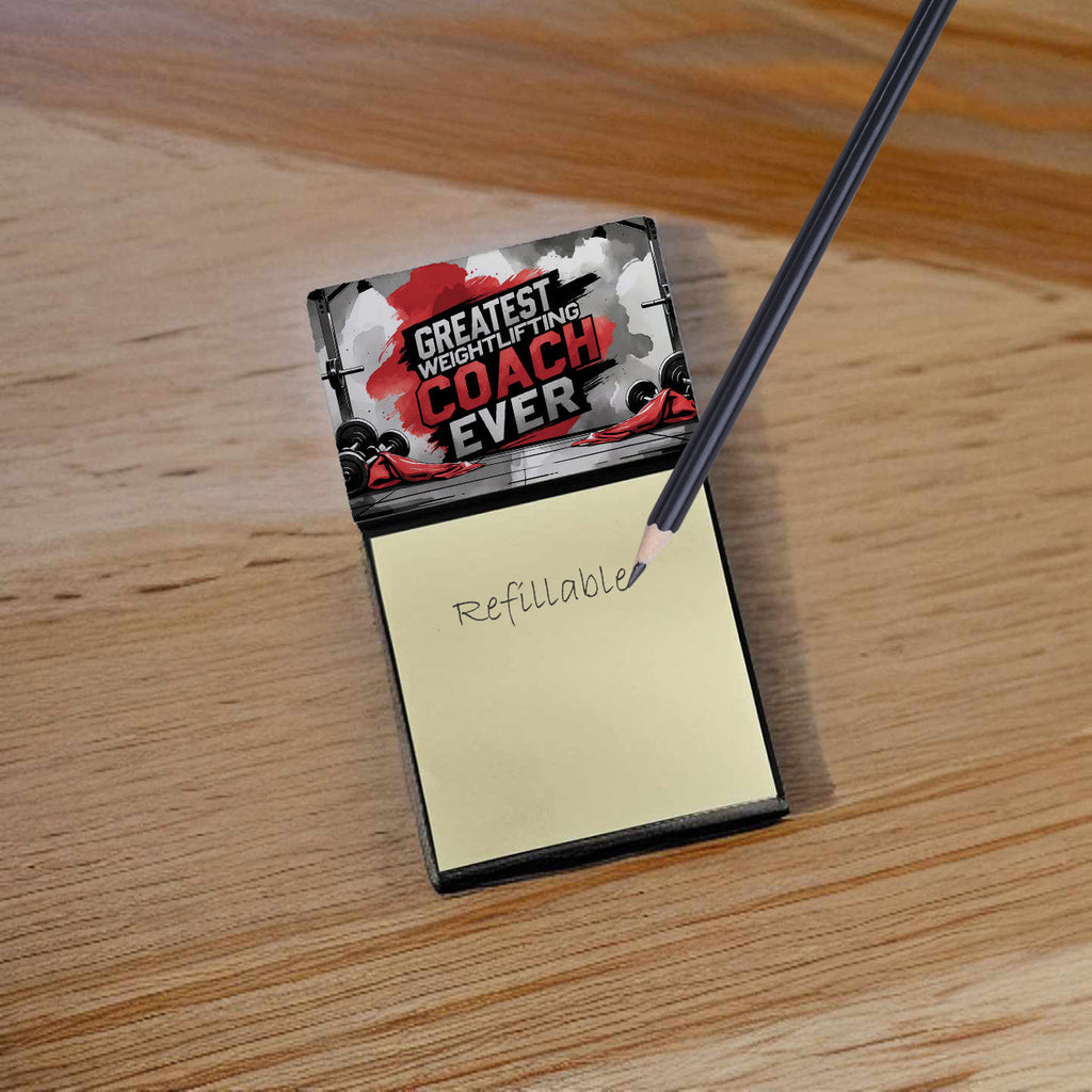 Greatest Weightlifting Coach Ever Funny Sticky Note Holder for Teacher's Gift Refillable with 3x3 Notes
