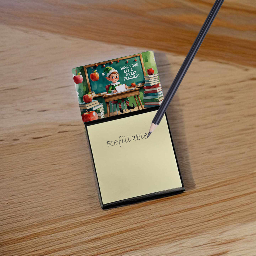 Have Your Elf a Great Teacher Funny Sticky Note Holder for Teacher's Gift Refillable with 3x3 Notes