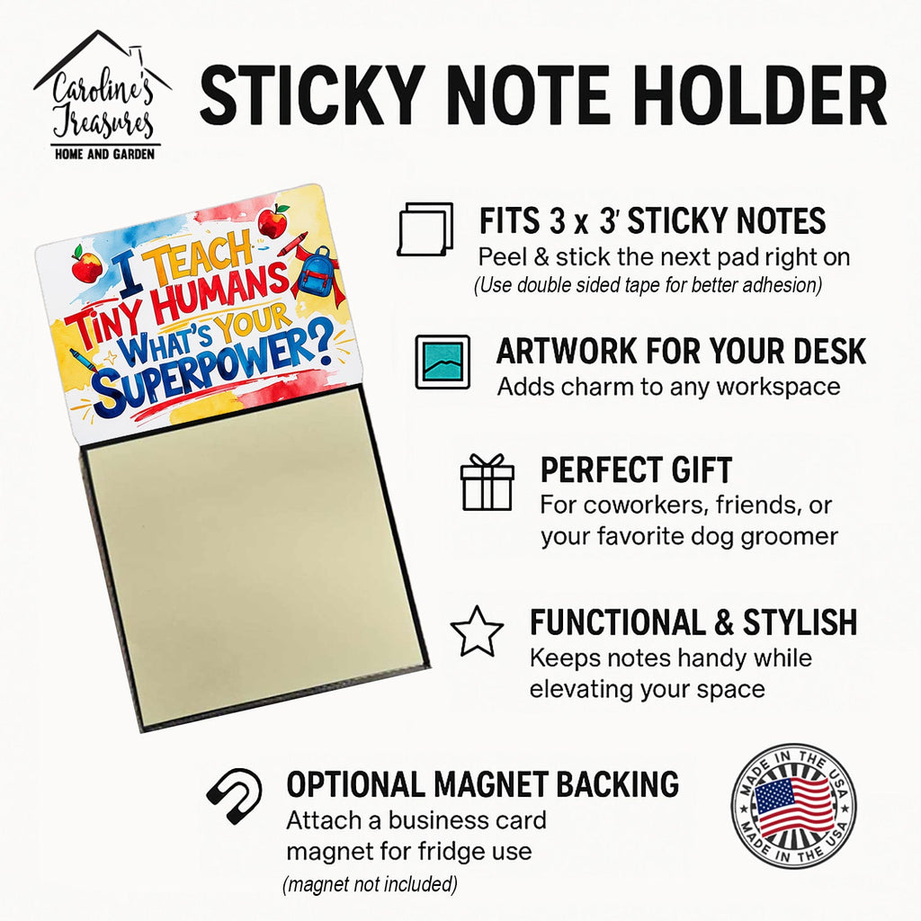 I Teach Tiny Humans, What’s Your Superpower Funny Sticky Note Holder for Teacher's Gift Refillable with 3x3 Notes