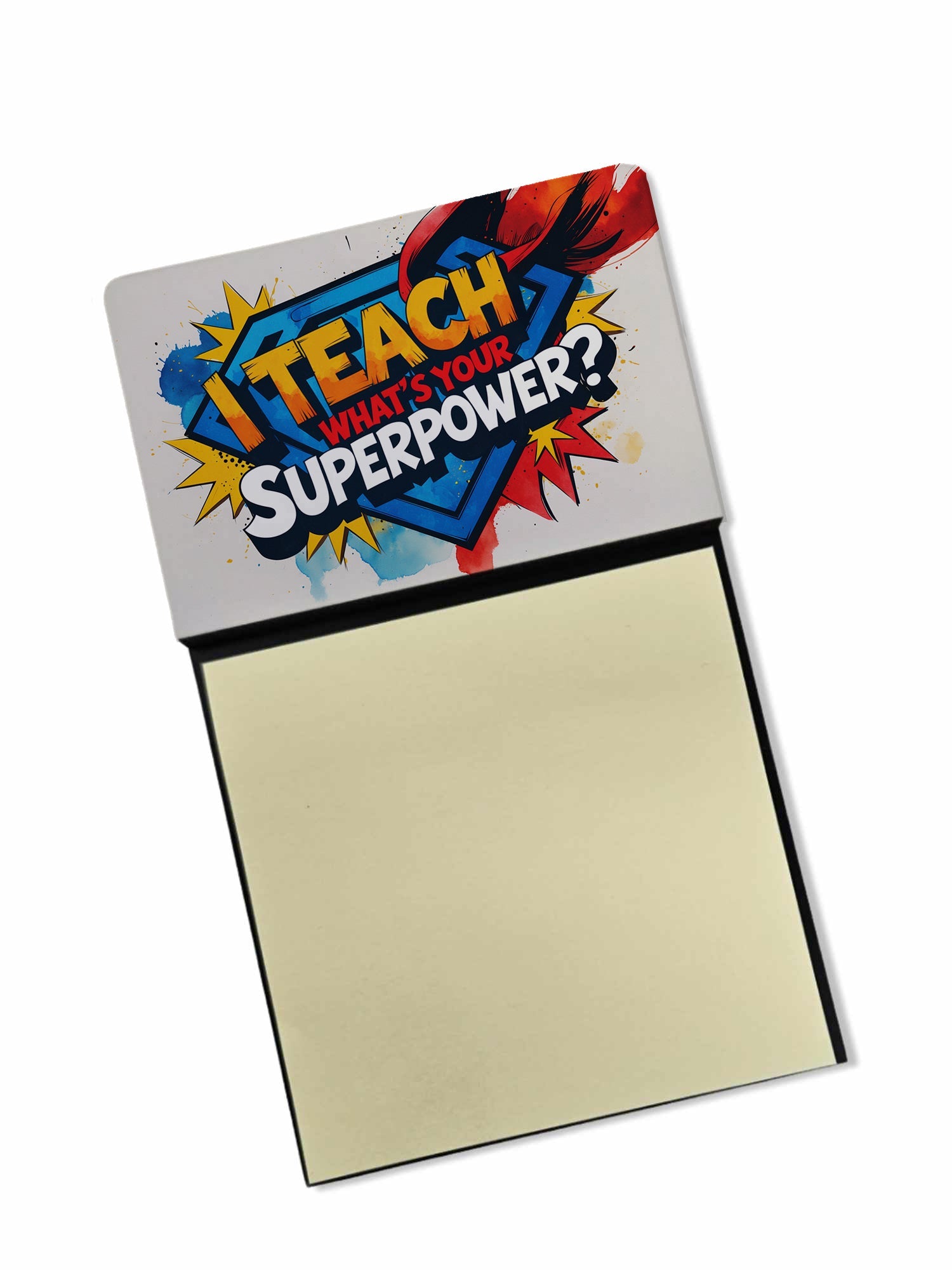 I Teach, What’s Your Superpower Funny Sticky Note Holder for Teacher's Gift Refillable with 3x3 Notes