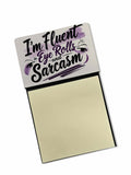 I’m Fluent in Eye Rolls and Sarcasm Funny Sticky Note Holder for Teacher's Gift Refillable with 3x3 Notes