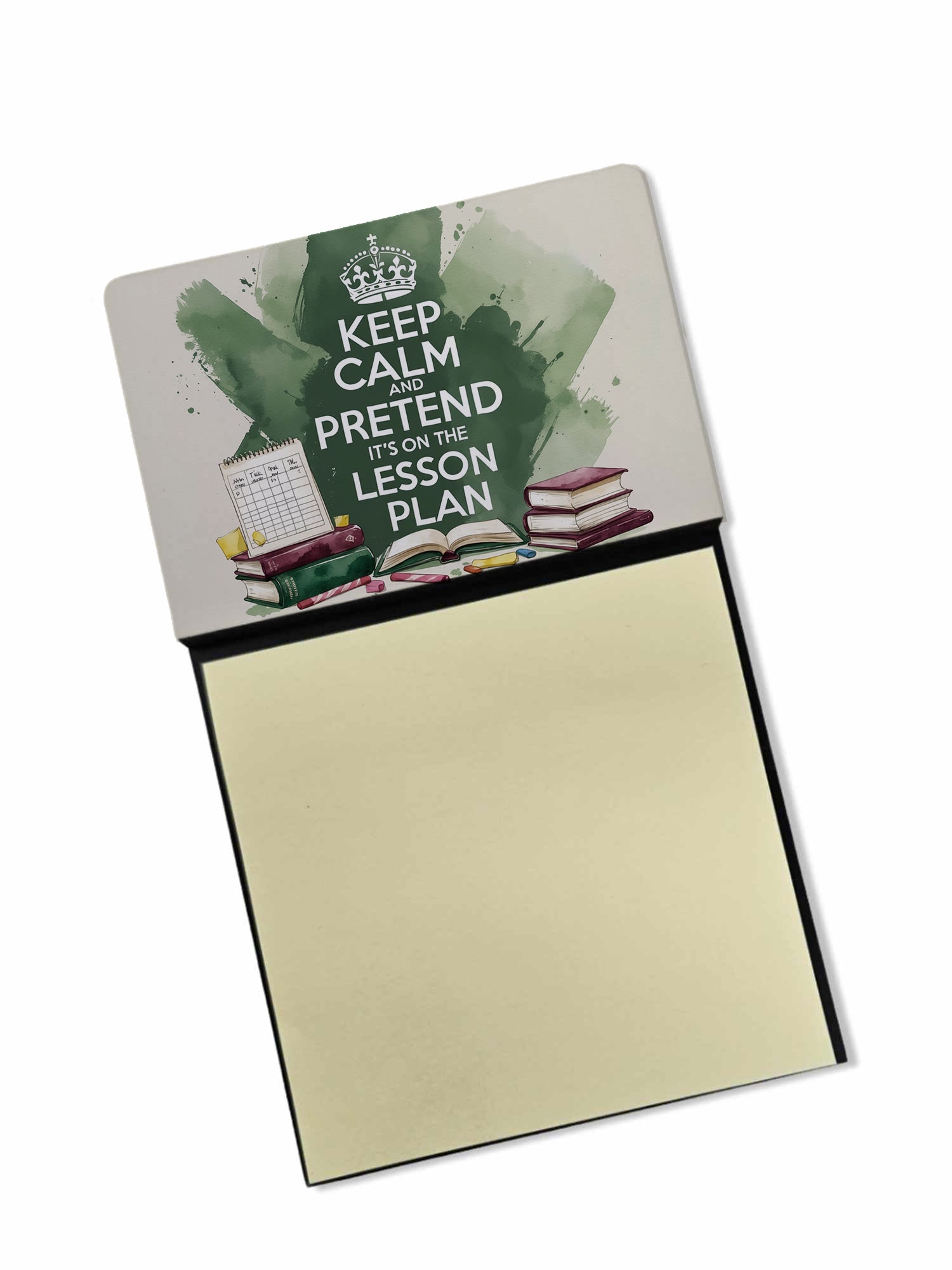 Keep Calm and Pretend It’s on the Lesson Plan Funny Sticky Note Holder for Teacher's Gift Refillable with 3x3 Notes