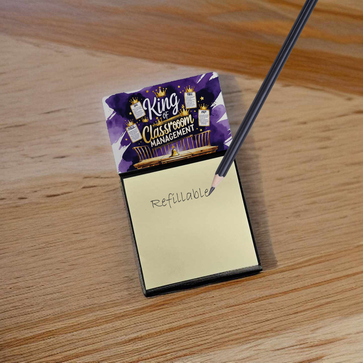 King of Classroom Management Funny Sticky Note Holder for Teacher's Gift Refillable with 3x3 Notes