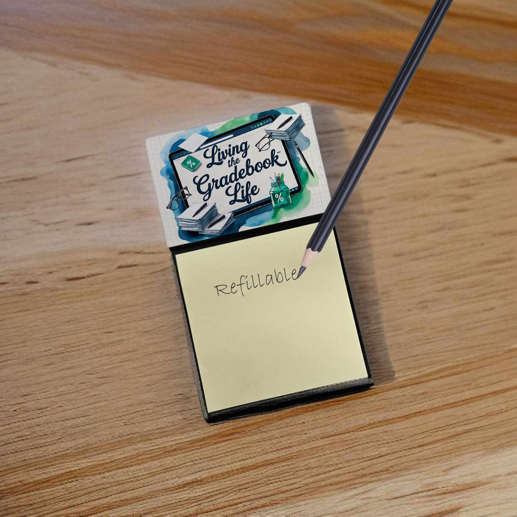 Living the Gradebook Life Funny Sticky Note Holder for Teacher's Gift Refillable with 3x3 Notes