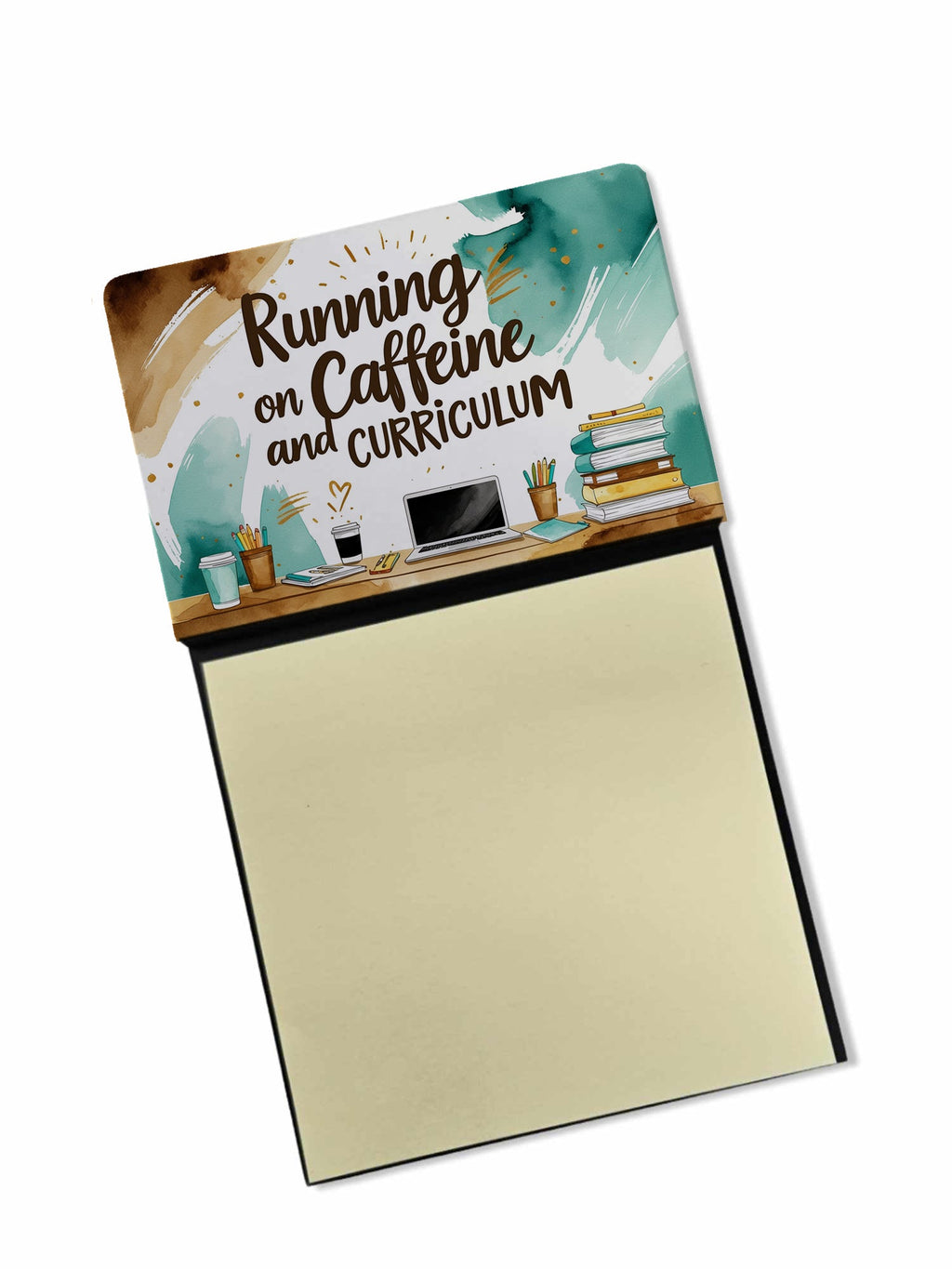 Running on Caffeine and Curriculum Funny Sticky Note Holder for Teacher's Gift Refillable with 3x3 Notes