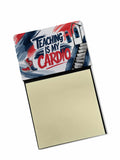Teaching is My Cardio Funny Sticky Note Holder for Teacher's Gift Refillable with 3x3 Notes
