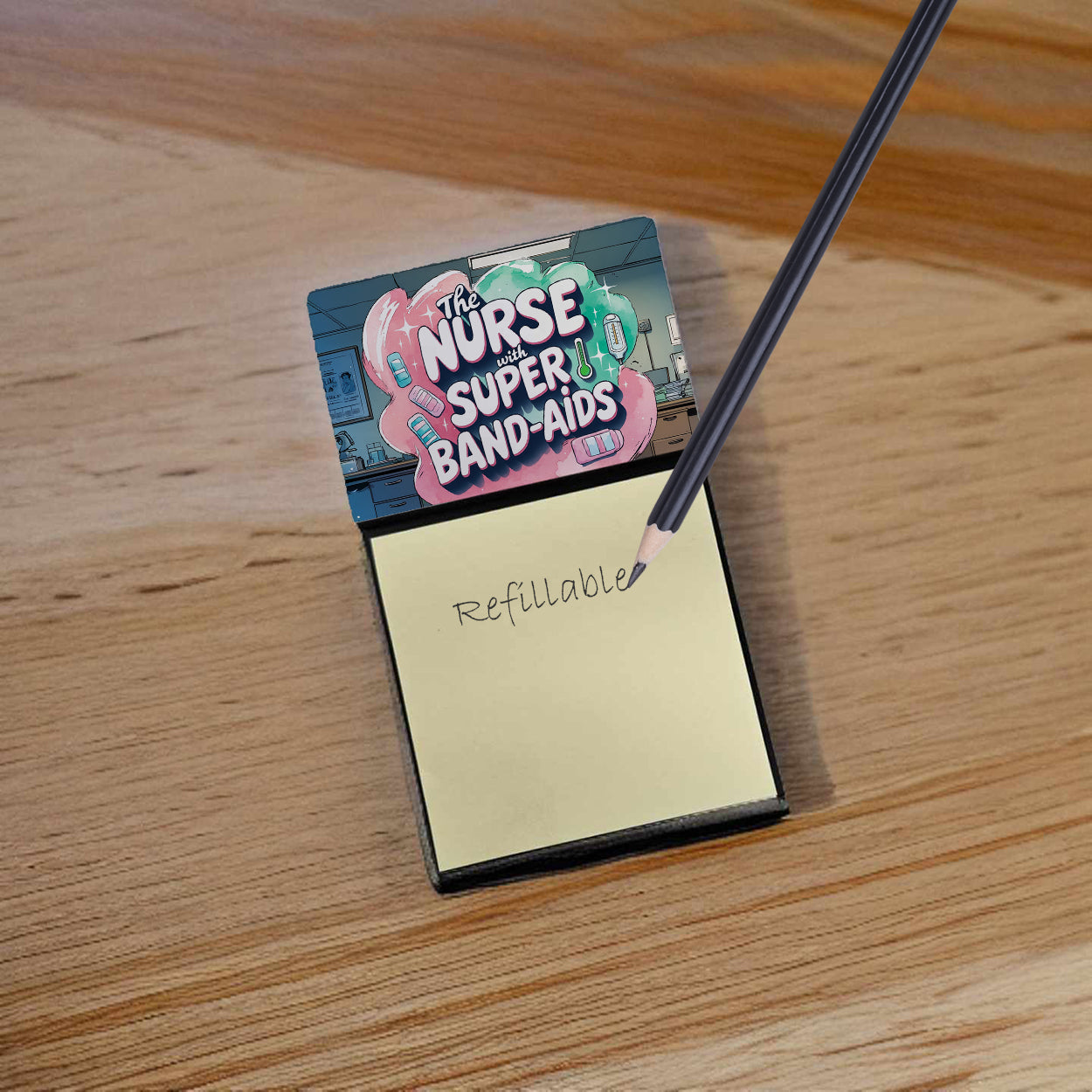 The Nurse with Super Band-Aids Funny Sticky Note Holder for Teacher's Gift Refillable with 3x3 Notes