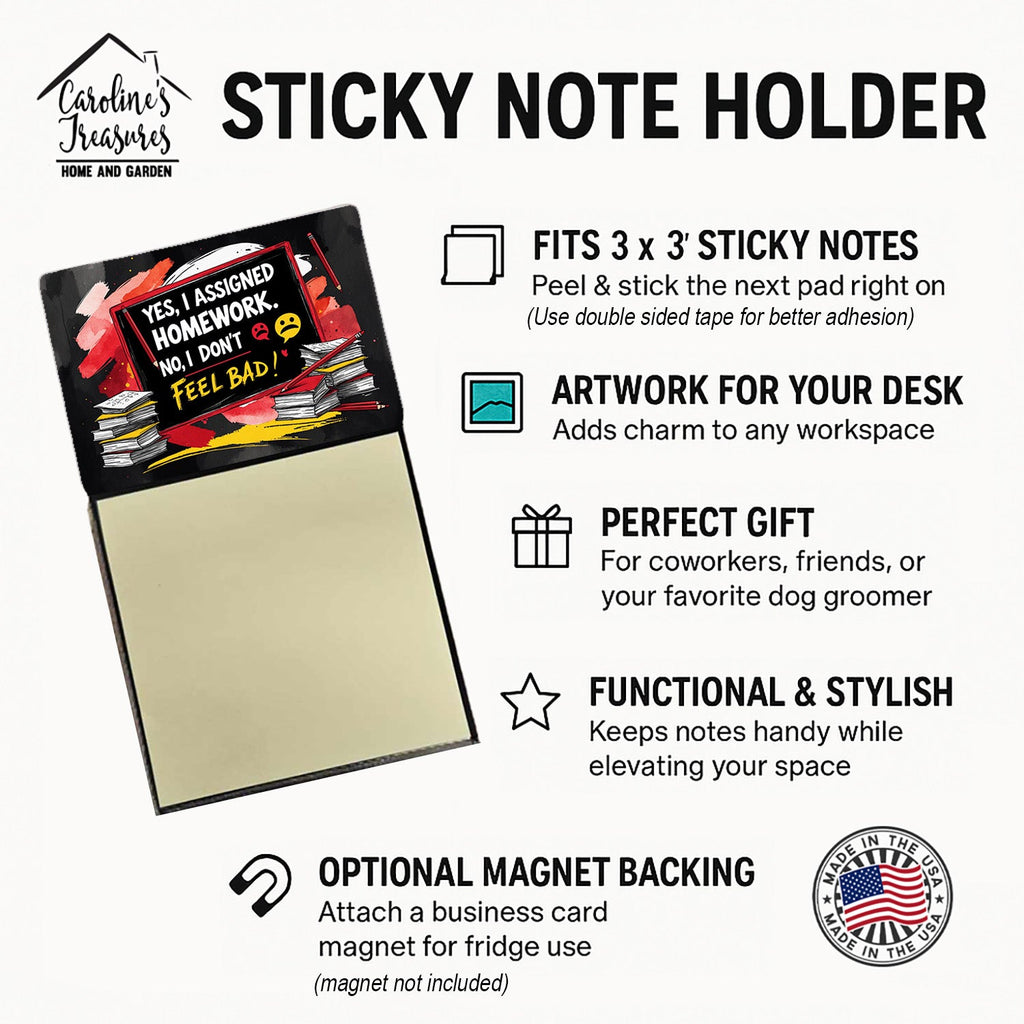 Yes, I Assigned Homework. No, I Don’t Feel Bad Funny Sticky Note Holder for Teacher's Gift Refillable with 3x3 Notes