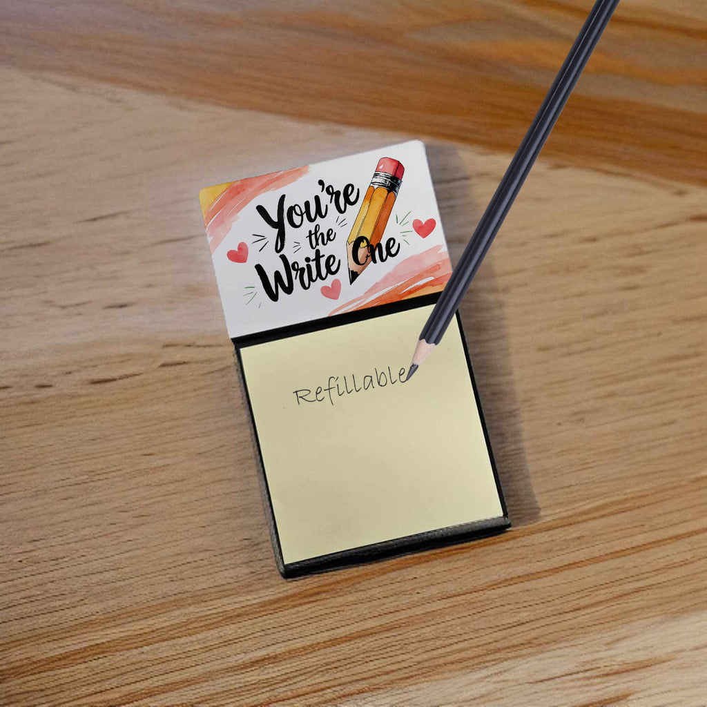 You're the Write One Funny Sticky Note Holder for Teacher's Gift Refillable with 3x3 Notes