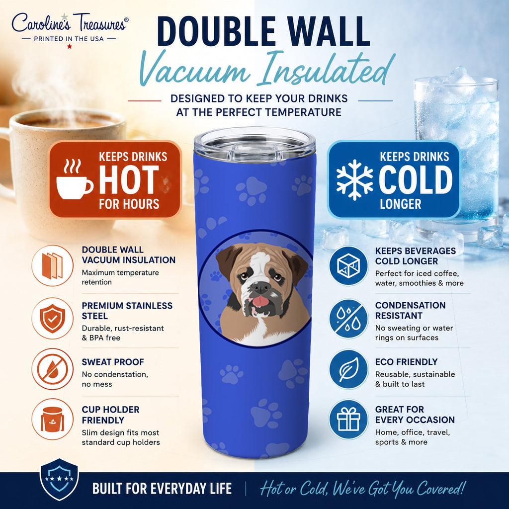 English Bulldog Tricolor #4  Stainless Steel Skinny Tumbler 20 oz Vacuum Double Walled Reusable Insulated Travel Cup